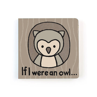 If I Were An Owl Board Book by Jellycat