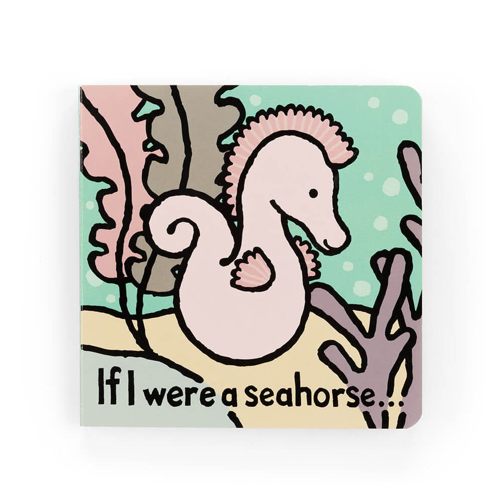 Jellycat If I Were A Seahorse Interactive Childrens Board Book